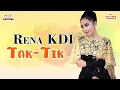 Download Lagu Rena KDI - Tak Tik (Official Music Video)