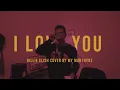 Download Lagu I love you (cover) By Billie Eilish