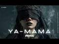 Lagu ya-mama (Remix)🔥 Arabic Techno House Mix  Deep Oriental Beats \u0026 Energy
