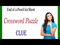 End of a Proof for Short Crossword Puzzle Clue - Get Answer