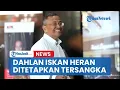 Download Lagu Dahlan Iskan Heran Ditetapkan Tersangka: Saya Belum Tahu, Apa Ini Terkait PKPU?