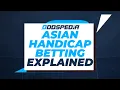 Asian Handicap Betting Explained Sports Betting Terms Explained With Examples