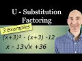 How to Factor Using a U-Substitution