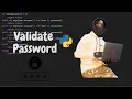 How to validate password using python for beginners