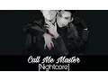 Download Lagu Nightcore - Call Me Master