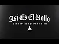 Dan Sanchez x El De La Tinta - ASI ES EL ROLLO [Video Lyrics]