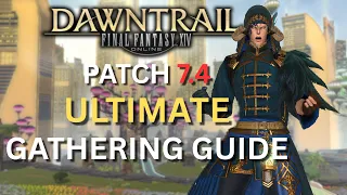 FINAL FANTASY XIV 7 4 GATHERING GUIDE