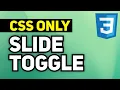 CSS Only Toggle Divs Pure CSS Toggle Show Hide Smooth Slide Toggle Using Only CSS