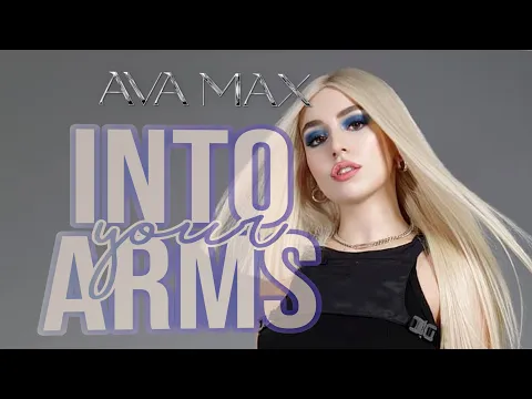 Download MP3 Ava Max - Into Your Arms (Karaoke No Rap)