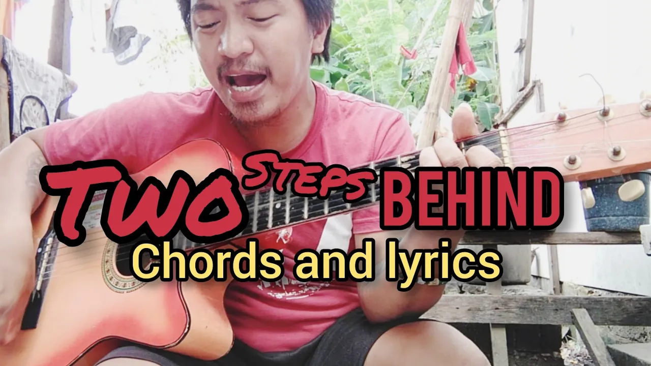 Two Steps Behind chords and lyrics