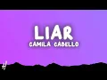Download Lagu Camila Cabello - Liar (Lyrics)