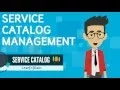SERVICE CATALOG MANAGEMENT Learn and Gain - Service Center and Computer Store examples