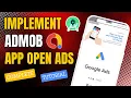 How to Implement App Open Ads in Android Studio Admob App Open Ads Android Studio