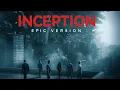 Inception Theme (Time) - Hans Zimmer | EPIC VERSION