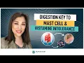 Digestion Key To Mast Cell Histamine Intolerance