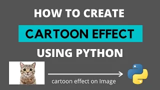How to create Cartoon Effect using Python OpenCv With Python