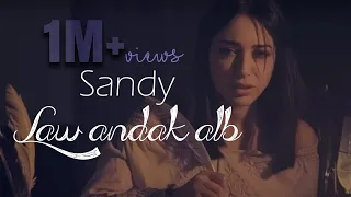                                       ساندي   لو عندك قلب دندنها