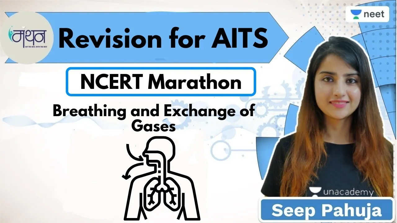 Quick Revision for Manthan AITS | Breathing and Exchange of Gases | NCERT Marathon | Seep Pahuja