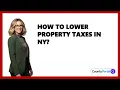 How To Lower Property Taxes In NY
