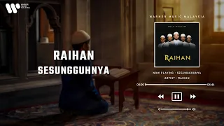 Download Raihan - Sesungguhnya (Lirik Video) MP3