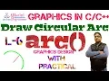 Graphics in C L-6 Draw Arc using arc function draw circular arc
