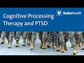 Cognitive Processing Therapy and PTSD Duke Health