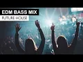 Download Lagu EDM BASS MIX - Future House \u0026 Bass Electro House Music