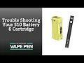 Troubleshooting Your 510 Battery Cartridge