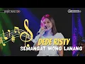 Download Lagu SEMANGAT WONG LANANG Voc DEDE RISTY I LIVE MANGGUNG ONLINE