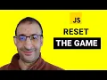 60 - Reset the Game