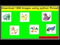 Using Thread Download 1000 Pokemon Images Using Python Web Scrapping Using Python In Hindi