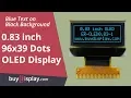 0 83 OLED Display Module SPI SSD1306 Controller Blue on Black 96x39
