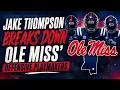 Jake Thompson Breaks Down Ole Miss Defensive Playmakers