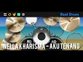 Download Lagu Nella kharisma - Aku Tenang | Cover Real Drum | Versi Kits Forro