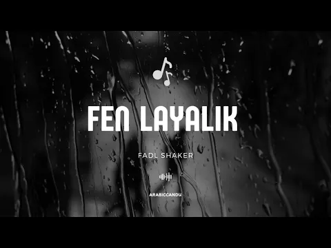 Download MP3 Fen Layalik~By Fadl Shaker(Speed Up) #arabic #song #fenlayalik