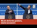 Elon Musk rips those who accused him of giving Nazi salute Need better dirty tricks
