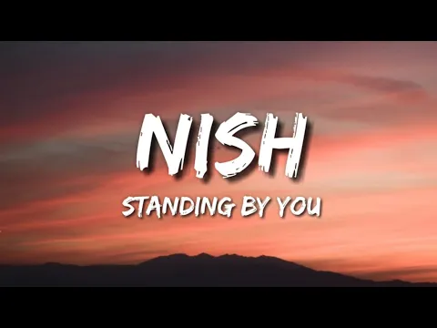 Download MP3 Nish - Standing by you | Duniyaa Cover (Lyrics)