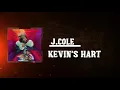 J.cole  -  Kevin's Hart (Lyrics)
