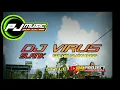 Download Lagu DJ VIRUS SLANK slow bass|| style 69 PROJECT||by PUJEX IRENG FT PJ MUSIC