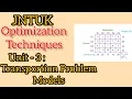 Optimization Techniques Unit - 3 Transportion Problem Total Model in these unit