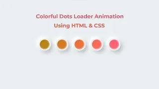Neomorphism Colorful Dots Loader Animation Using HTML CSS