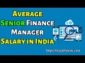 Average Senior Finance Manager Salary in India