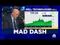 Cramer s Mad Dash Dell Technologies