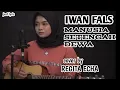 Download Lagu IWAN FALS | MANUSIA SETENGAH DEWA _|_ cover by REGITA ECHA MP3