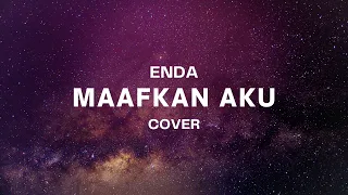 Download MAAFKAN AKU - ENDA LIRIK COVER || \ MP3