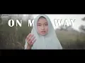 Download Lagu Alan Walker - On My Way Cover (Intan Ft. Raja Langit)