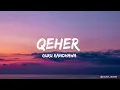 Qeher ( Lyrics ) - Guru Randhawa | Dhamaal 4