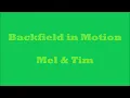 Backfield in Motion - Mel and Tim - Version 2