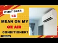 What does e8 mean on my ge air conditioner