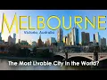 Melbourne Australia - The Most Livable City in the World Victoria Australia Travel Guide